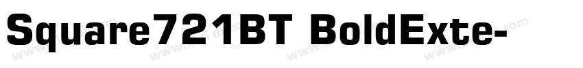 Square721BT BoldExte字体转换 Square721BT BoldExte字体转换